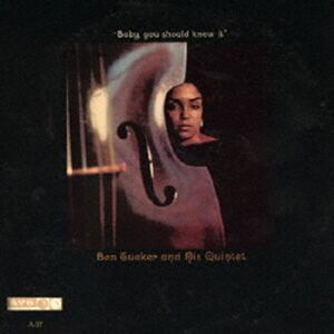 Tucker,Ben & His Quintet - Baby, You Should Know It  CD